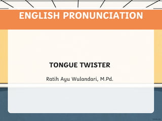 TONGUE TWISTERS.ppt