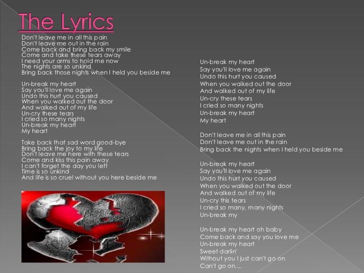 unbreak my heart say you love me again unbreak my heart say you love me again