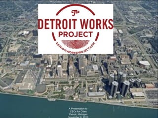 A Presentation to
CEOs for Cities
Detroit, Michigan
 