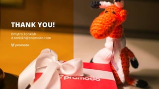 СПАСИБО
ЗА ВНИМАНИЕ
Сергей Романов
s.romanov@promodo.com
promodo.ua