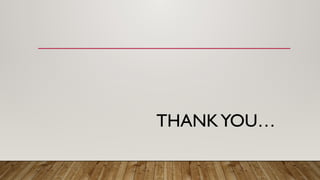 THANKYOU…
 