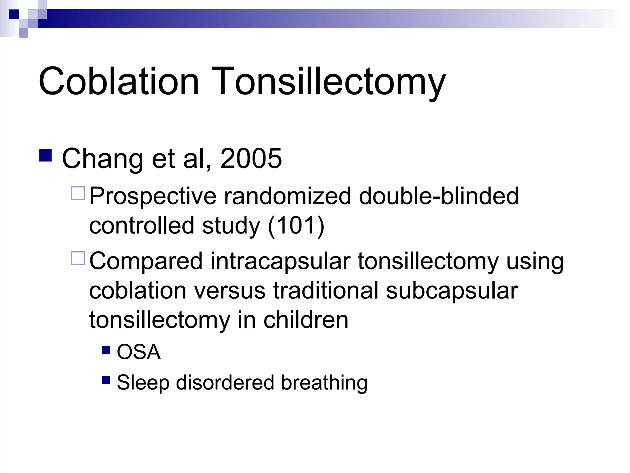 Coblation Tonsillectomy Slides 050427 | PPT