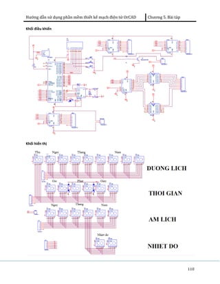 Hướng dẫn sử dụng phần mềm thiết kế mạch điện tử OrCAD Chương 5. Bài tàp 
110 
Khối điều khiển 
Khối hiển thị 
 