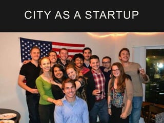 CITY AS A STARTUP

 