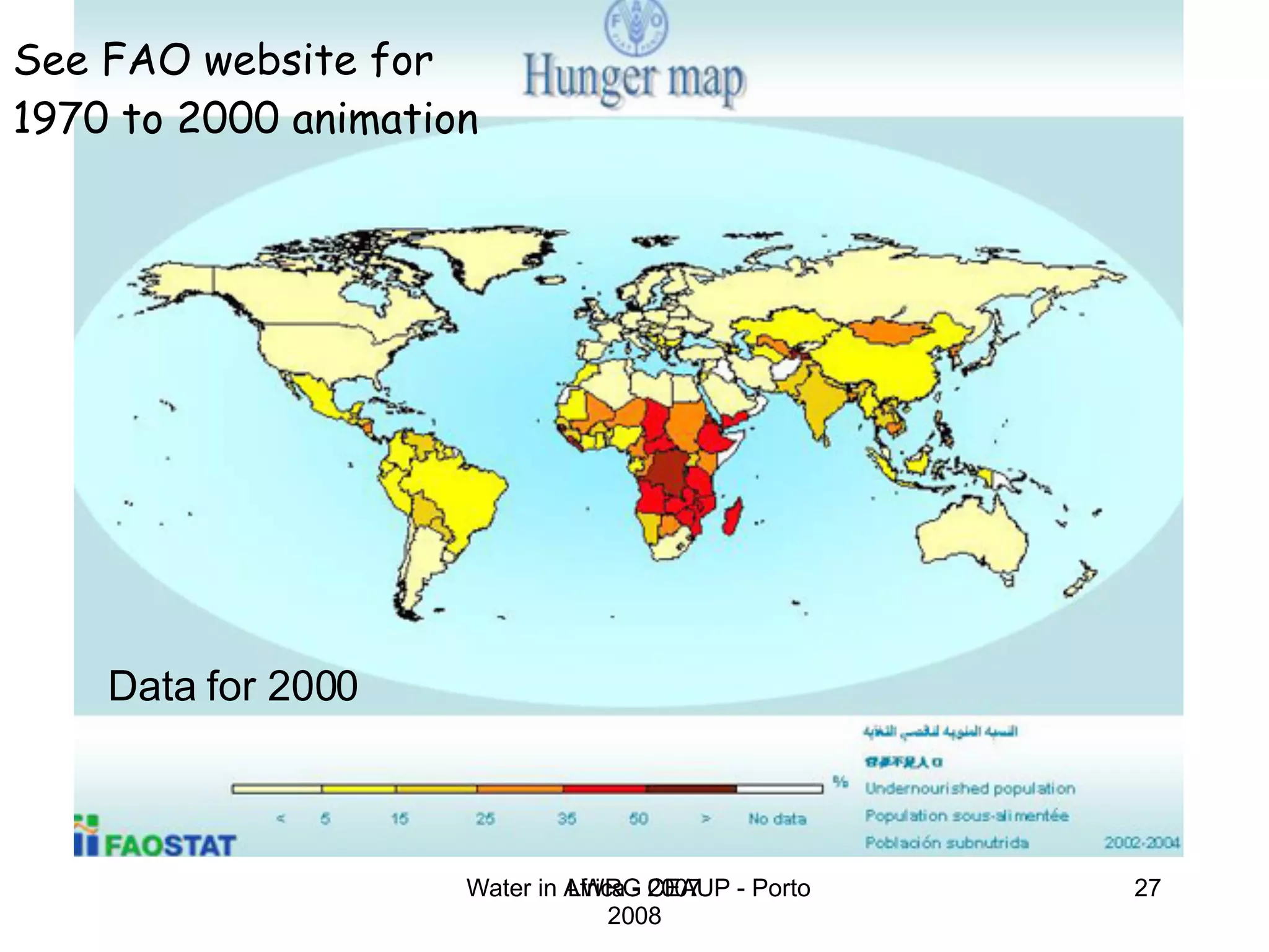 LWRG 2007 See FAO website for 1970 to 2000 animation Data for 2000 