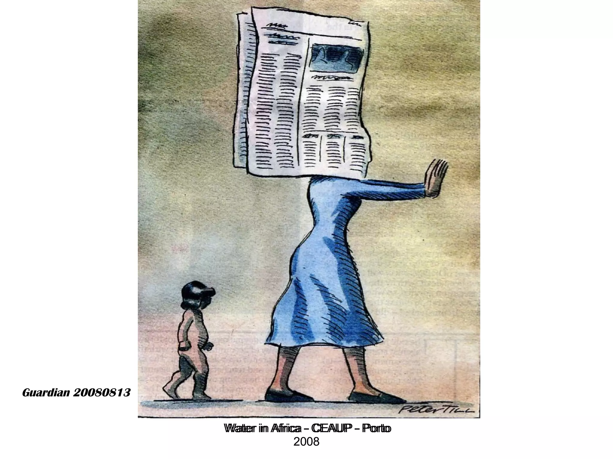 Water in Africa - CEAUP - Porto 2008 Guardian 20080813 