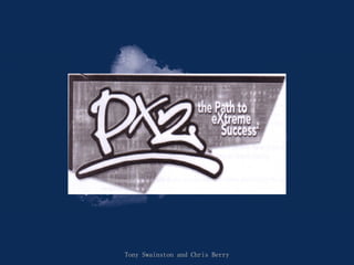 Tony Swainston and Chris Berry 