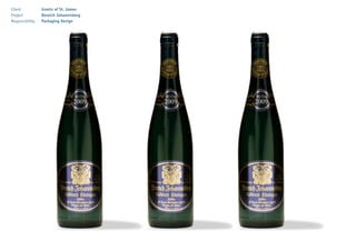 Client		 Grants of St. James
Project		 German Wine
Responsibility	 Packaging Design
 