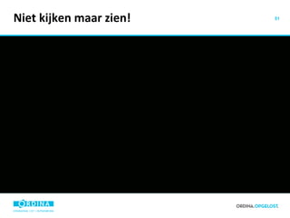 Niet kijken maar zien!   