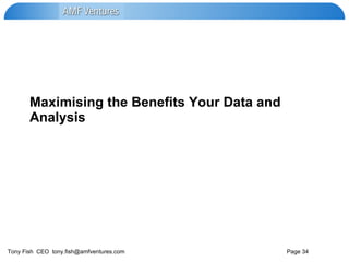 Maximising the Benefits Your Data and Analysis 