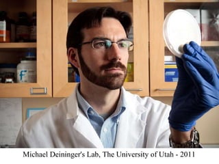 Michael Deininger's Lab, The University of Utah - 2011 