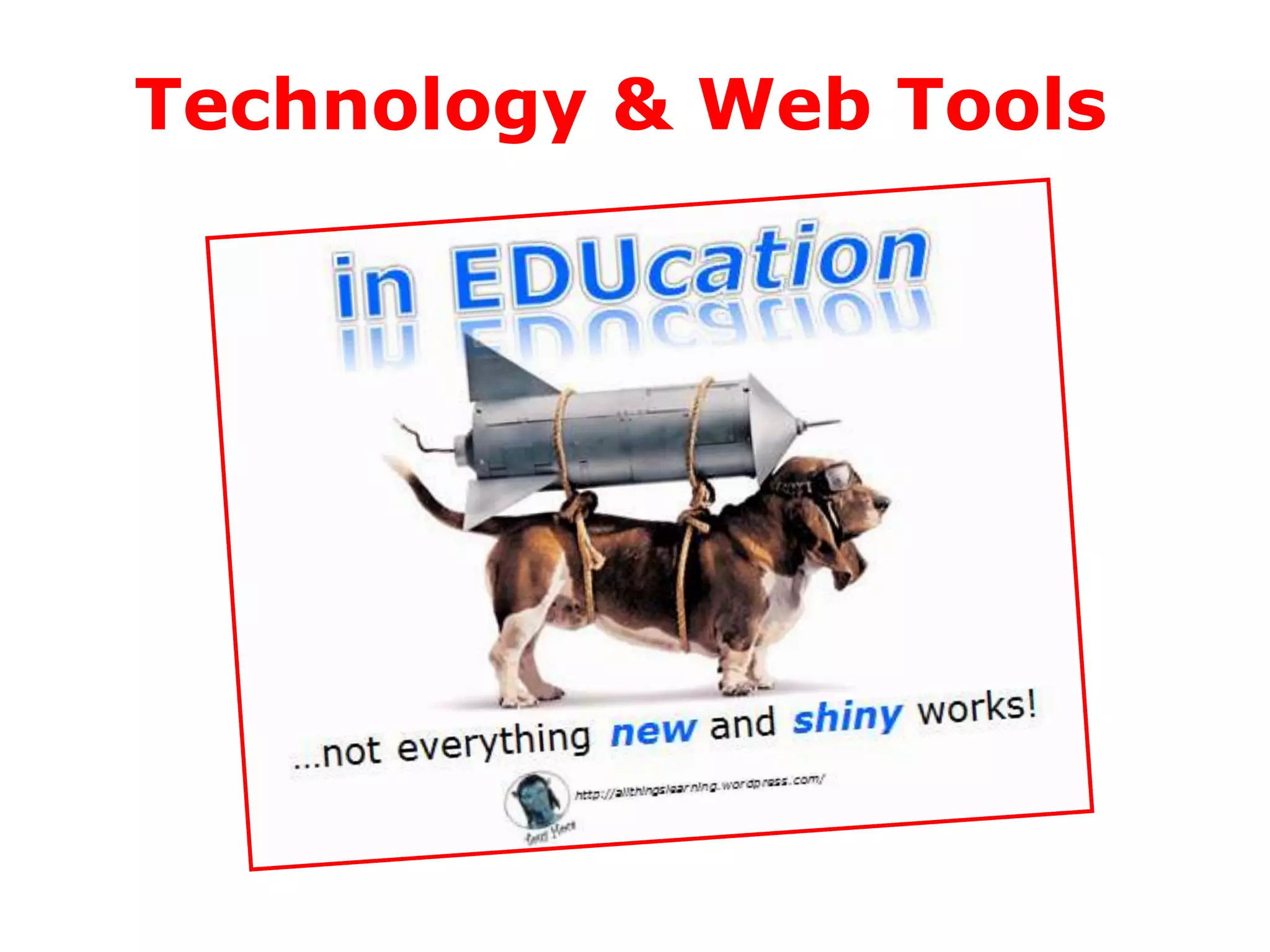Technology & Web Tools

 