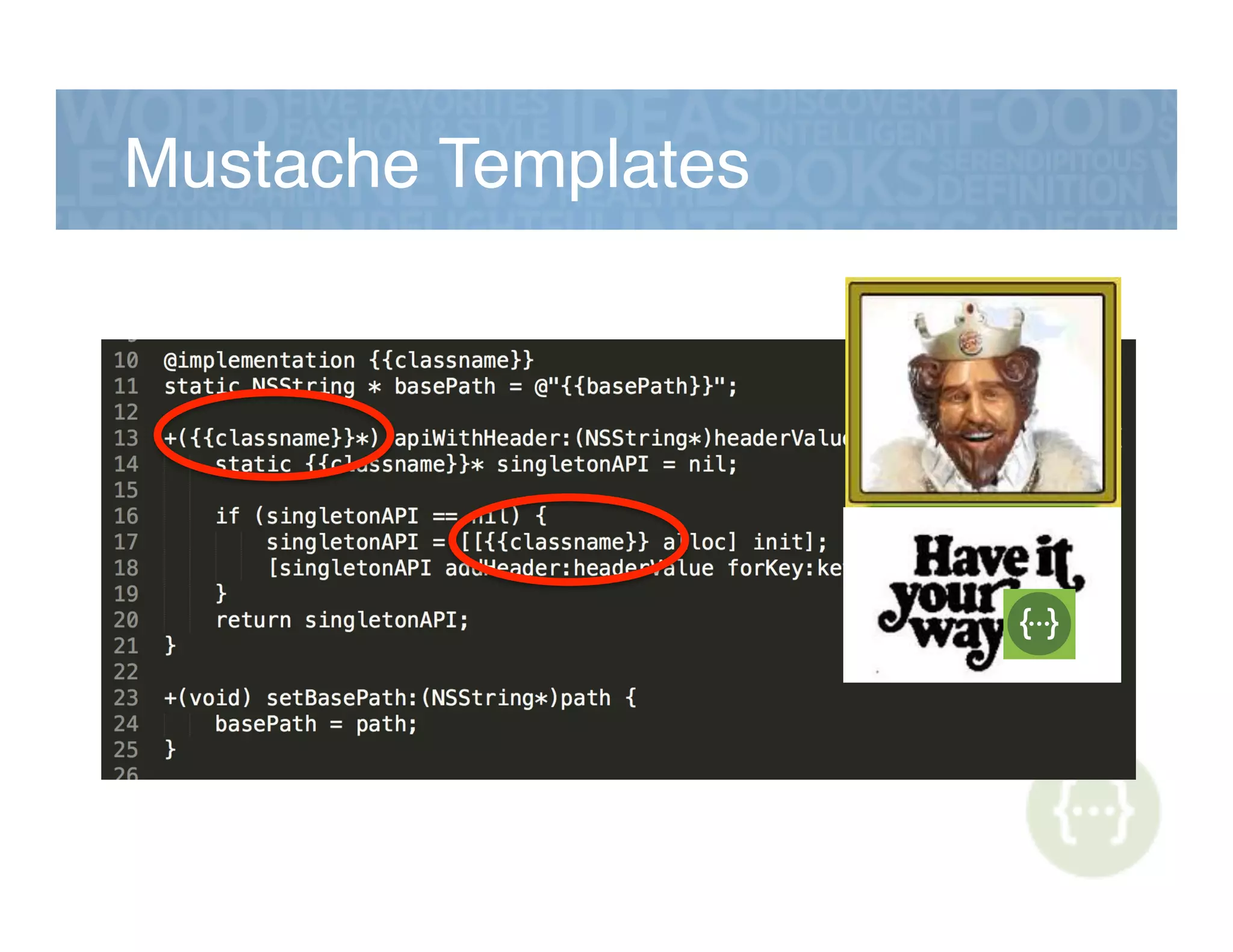 Mustache Templates!
 