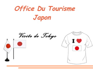 Office Du Tourisme Japon Visite de Tokyo 