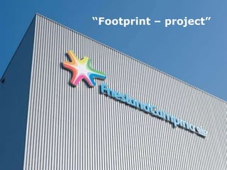 1
“Footprint – project”
 