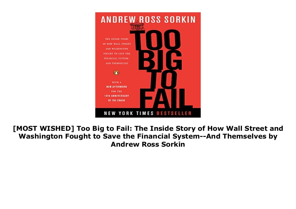 Too Big To Fail Débâcle à Wall Street [MOST WISHED] Too Big to Fail: The Inside Story of How Wall Street a…
