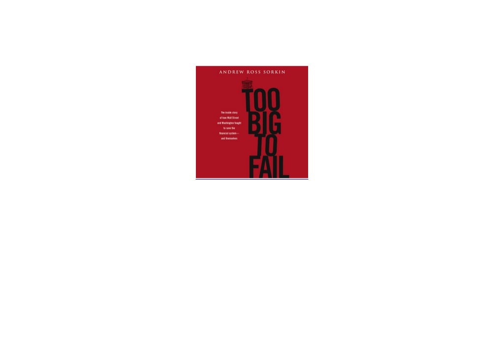 DOWNLOAD/PDF Too Big to Fail The Inside Story of How Wall