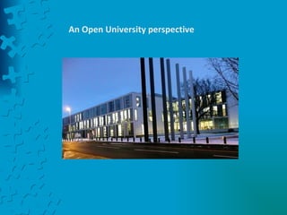 An Open University perspective  