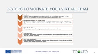 5 STEPS TO MOTIVATE YOUR VIRTUAL TEAM
6
 