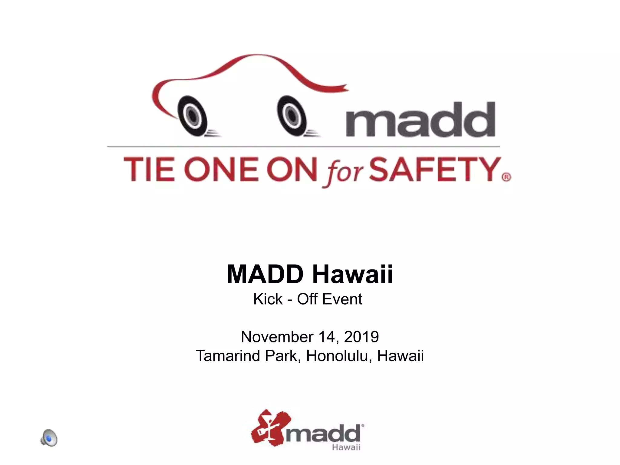 Madd hawai i tie one on for safety 2019 ppt