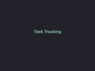 Task Tracking
 