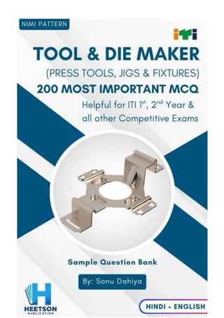 Tool and Die Maker (PRESS TOOLS, JIGS & FIXTURES) Question Paper MCQ ...