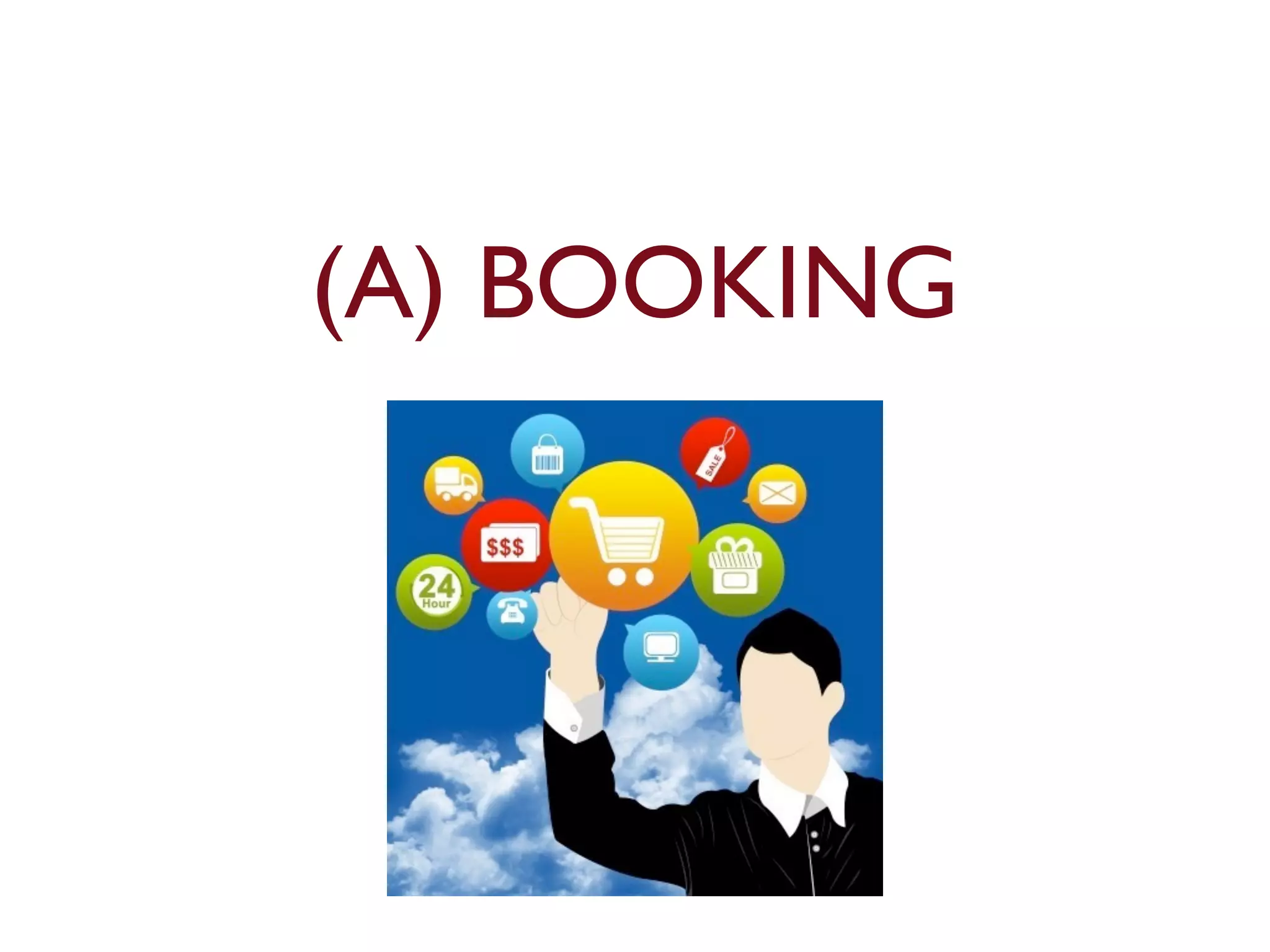 (A) BOOKING 
 
