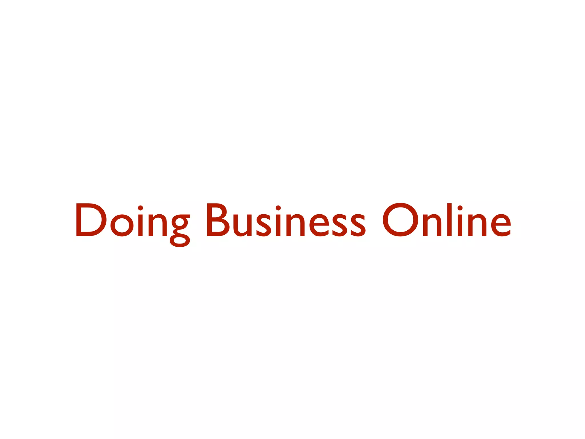 Doing Business Online 
 
