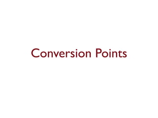 Conversion Points 
 