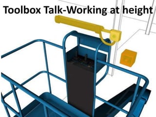 Toolbox Talk-Working at height
 