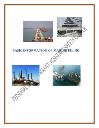 BASIC INFORMATION OF MARINE PILING
 