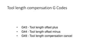 Tool length compensation G Codes
 