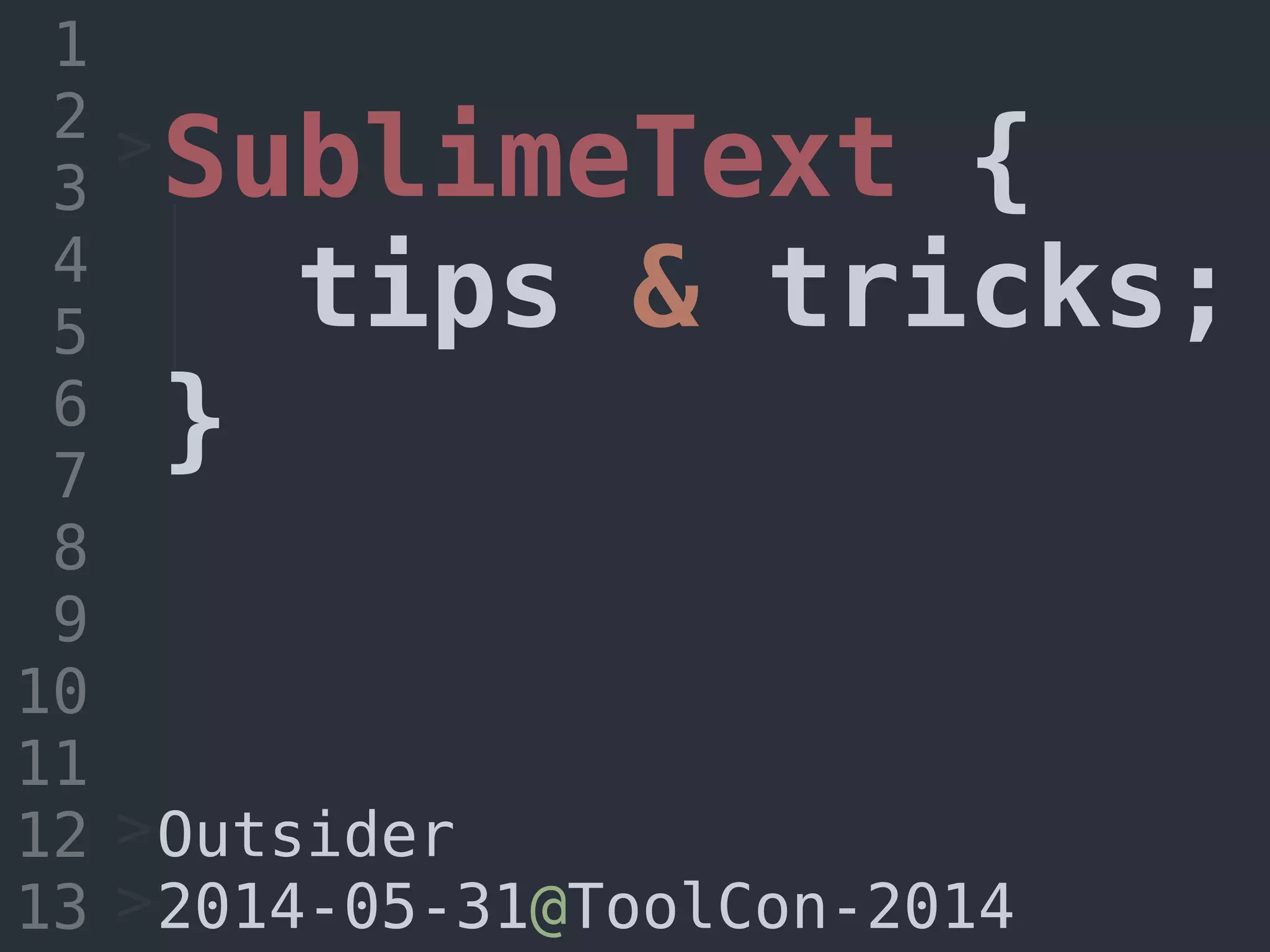 Sublime Text tips & trikcs | PPT