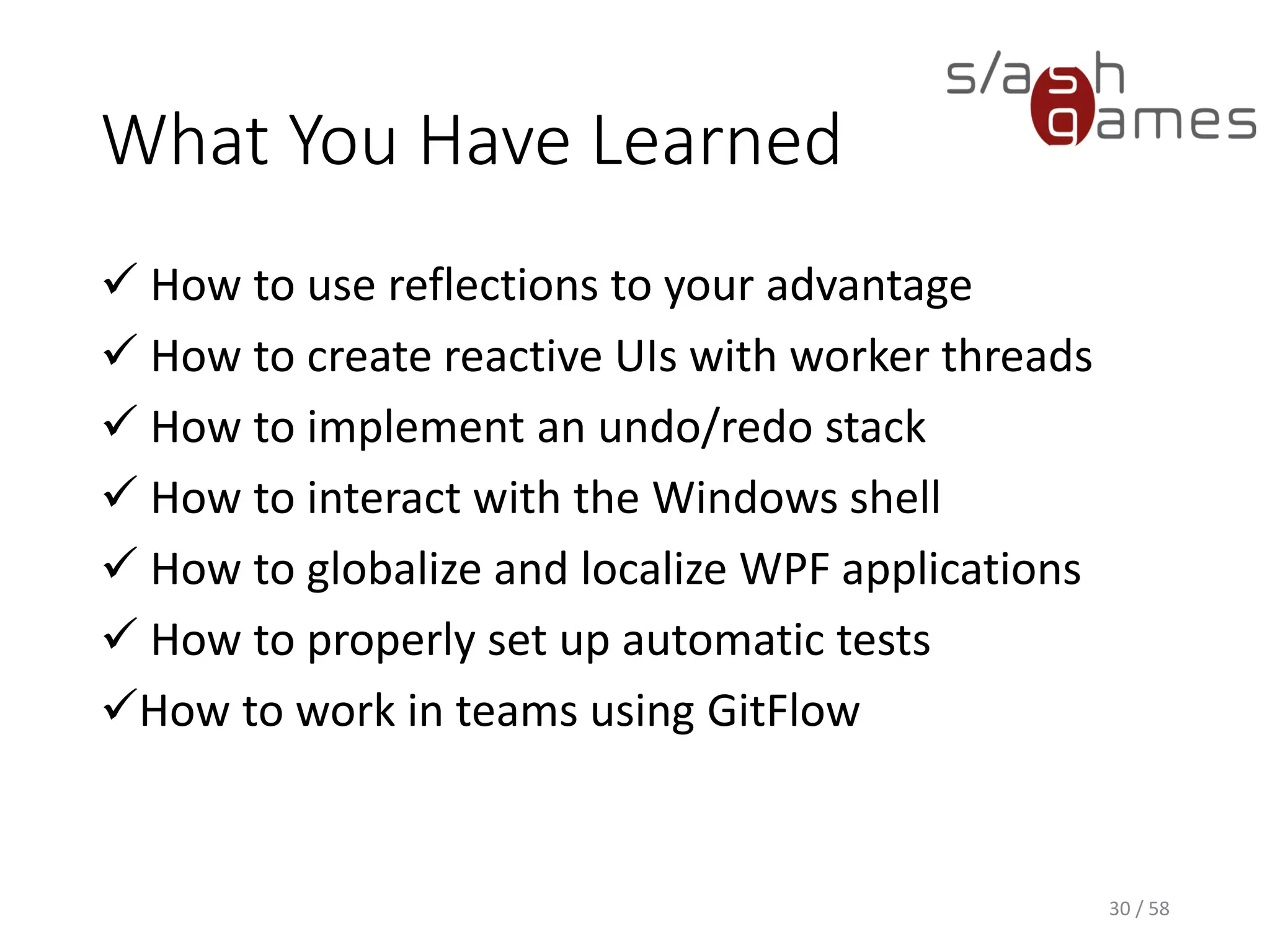 And now…
Go out and make
some tools!
30 / 58
 