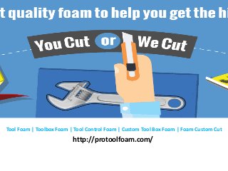 Tool Foam | Toolbox Foam | Tool Control Foam | Custom Tool Box Foam | Foam Custom Cut
http://protoolfoam.com/
 