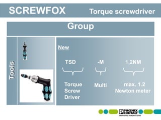 New
Torque
Screw
Driver
Multi max. 1.2
Newton meter
TSD -M 1,2NM
Group
SCREWFOX Torque screwdriver
 