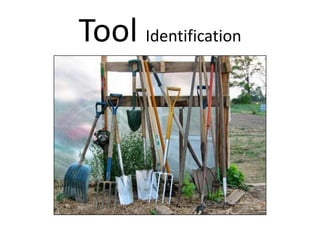 Tool Identification
 