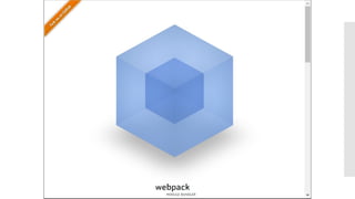 Webpack
 