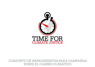 Conjunto de herramientas para campañas
       sobre el cambio climático
 