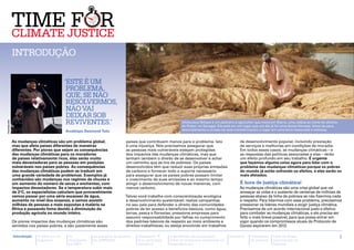 Introdução

                                              ‘Este é um
                                               problema,
                                               que, se não
                                               Resolvermos,


                                                                                Christian Aid / Elaine Duigenan
                                               não vai
                                               deixar sob
                                               reviventes.’
Christian Aid




                                                                                                                                          Abdoulaye Ndiaye é um pedreiro e agricultor que mora em Diarra, uma aldeia ao norte do distrito
                                                                                                                                          de Podor, no Senegal. Ele está em um lugar que um dia já foi uma densa floresta. Anos de seca,
                                              Arcebispo Desmond Tutu                                                                      desmatamento e erosão do solo transformaram o lugar em uma terra ressecada e arenosa.


                As mudanças climáticas são um problema global,                 países que contribuem menos para o problema. Isto                                             de desenvolvimento popular, incluindo prestação
                mas que afeta países diferentes de maneiras                    é uma injustiça. Nós precisamos assegurar que                                                 de serviços e melhorias em condições de moradia.
                diferentes. Por piores que sejam as consequências              as pessoas mais vulneráveis estejam protegidas                                                Em todos esses casos, as mudanças climáticas – e
                das mudanças climáticas para os moradores                      dos impactos das mudanças climáticas, mas que                                                 as respostas das políticas associadas a elas – terão
                de países relativamente ricos, elas serão muito                tenham também o direito de se desenvolver e achar                                             um efeito profundo em seu trabalho. É urgente
                mais devastadoras para as pessoas em posições                  um caminho que as tire da pobreza. Os países                                                  que façamos alguma coisa agora para lidar com o
                vulneráveis nos países pobres. As consequências                desenvolvidos têm que reduzir suas próprias emissões                                          problema das mudanças climáticas porque os pobres
                das mudanças climáticas podem se traduzir em                   de carbono e fornecer todo o suporte necessário                                               do mundo já estão sofrendo os efeitos, e eles serão os
                uma grande variedade de problemas. Exemplos já                 para assegurar que os países pobres possam limitar                                            mais afetados.
                conhecidos são mudanças nos regimes de chuvas e                o crescimento de suas emissões e ao mesmo tempo
                um aumento do número de secas e enchentes, com                 atingir o desenvolvimento de novas maneiras, com                                              É hora de justiça climática!
                impactos devastadores. Se a temperatura subir mais             menos carbono.                                                                                As mudanças climáticas são uma crise global que vai
                de 2oC, os especialistas calculam que provavelmente                                                                                                          ameaçar as vidas e o sustento de centenas de milhões de
                vamos passar por uma séria escassez de água,                   Talvez você trabalhe com conscientização ecológica                                            pessoas abaixo da linha de pobreza se não fizermos nada
                aumento no nível dos oceanos, e vamos assistir                 e desenvolvimento sustentável; realize campanhas                                              a respeito. Para lidarmos com esse problema, precisamos
                milhões de pessoas a mais expostas à malária na                no seu país para defender o direito das comunidades                                           pressionar os líderes mundiais e exigir justiça climática.
                África e passando fome devido à diminuição da                  pobres de ter acesso a benefícios básicos, como água,                                         Precisamos de um acordo internacional justo e efetivo
                produção agrícola no mundo inteiro.                            terras, pesca e florestas; pressione empresas para                                            para combater as mudanças climáticas, e ele precisa ser
                                                                               assumir responsabilidade por falhas no cumprimento                                            feito o mais breve possível, para que possa entrar em
                Os piores impactos das mudanças climáticas são                 dos padrões básicos de respeito ao meio ambiente e                                            vigor quando os compromissos atuais do Protocolo de
                sentidos nos países pobres, e são justamente esses             direitos trabalhistas; ou esteja envolvido em trabalhos                                       Quioto expirarem em 2012.

                Introdução   A ciência e os    As           As posições da política                               Campanha "É       A facilitação de campanhas        Glossário    Calendário    Lista de fontes                            1
                             impactos          discussões   da APRODEV                                            hora de justiça   sobre as mudanças climáticas no                de eventos    importantes na
                                               na ONU                                                             climática"        hemisfério sul                                               Internet
 