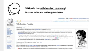 Wikipedia is a collaborative community!
Discuss edits and exchange opinions.
 