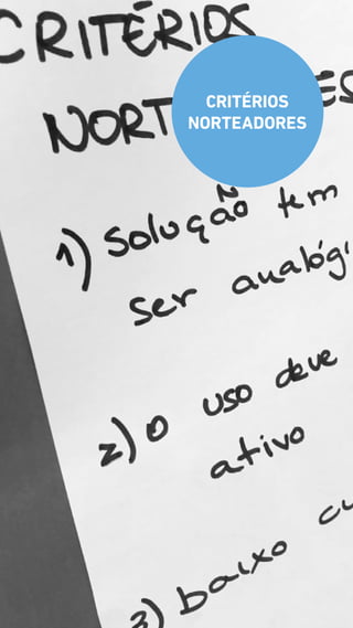 CRITÉRIOS
NORTEADORES
 