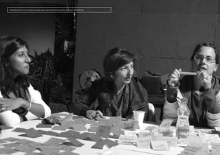 Desenvolvimento, Impacto & VocêMENTAS PRÁTICAS PARA ESTIMULAR & APOIAR INOVAÇÃO SOCIAL
Desenvolvimento, Impacto & Você FERRAMENTAS PRÁTICAS PARA ESTIMULAR & APOIAR INOVAÇÃO SOCIAL
Desenvolvimento, Impacto & VocêMENTAS PRÁTICAS PARA ESTIMULAR & APOIAR INOVAÇÃO SOCIAL
Desenvolvimento, Impacto & Você FERRAMENTAS PRÁTICAS PARA ESTIMULAR & APOIAR INOVAÇÃO SOCIAL
Trabalhando em conjunto para gerar possíveis soluções em um workshop.
 