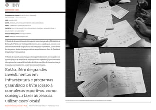 Desenvolvimento, Impacto & VocêMENTAS PRÁTICAS PARA ESTIMULAR & APOIAR INOVAÇÃO SOCIAL
Desenvolvimento, Impacto & Você FERRAMENTAS PRÁTICAS PARA ESTIMULAR & APOIAR INOVAÇÃO SOCIAL
Desenvolvimento, Impacto & VocêMENTAS PRÁTICAS PARA ESTIMULAR & APOIAR INOVAÇÃO SOCIAL
Desenvolvimento, Impacto & Você FERRAMENTAS PRÁTICAS PARA ESTIMULAR & APOIAR INOVAÇÃO SOCIAL
OfundodedesenvolvimentodoesporteparacriançassoboMinistérioda
Educação Pública no Uzbequistão estava preocupado que, mesmo com
um investimento de larga escala em complexos esportivos, o uso desses
locais estava abaixo das expectativas, especialmente fora de Tashkent
(Capital do Uzbequistão).
Ofundodoesporteparacriançasestavaparticularmentepreocupadocom
aparticipaçãodemeninasdeáreasruraisnosesportes,jáquecostumam
nãoaproveitarosbenefíciosdelesdevidoaumafaltadeconscientização
dos pais, encorajamento ou até mesmo autorização.
Então, além de grandes
investimentos em
infraestrutura e programas
garantindo o livre acesso à
complexos esportivos, como
conseguir fazer as pessoas
utilizar esses locais?
ESTUDO DE CASO
FICHAS DE PÚBLICO ALVO E PERSONAS PREENCHIDAS PELOS PARTICIPANTES DAS OFICINAS
FERRAMENTAS USADAS: PÚBLICO ALVO, PERSONAS
ORGANIZAÇÃO: UNDP UZBEKISTAN		
PAÍS: UZBEQUISTÃO
SETOR: ESPECIALISTA EM RELACIONAMENTO COM COMUNIDADES
PAPEL: COMMUNITY OUTREACH SPECIALIST
PROJETO: ROJETO EM CONJUNTO DOS VOLUNTÁRIOS PNUD/ONU “INOVAÇÃO SOCIAL E
VOLUNTARIADO NO UZBEKISTÃO”
PESSOA PARA CONTATO: ANDREAS KARPATI
EMAIL: ANDREAS.KARPATI@UNDP.ORG
 