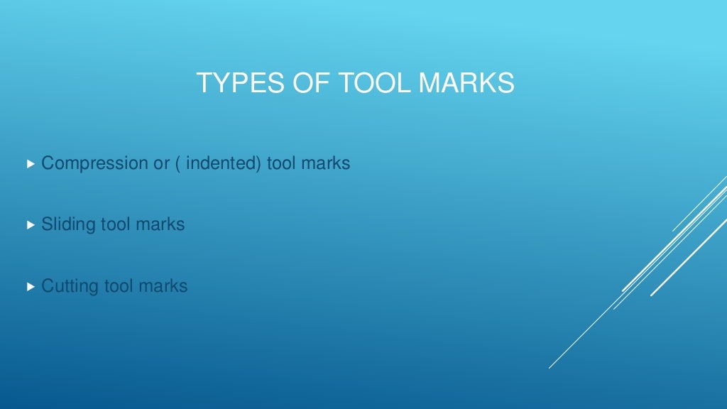 Tool marks