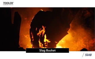 Slag Bucket
 