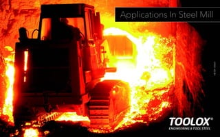 Applications In Steel Mill
HE-CK130527
 