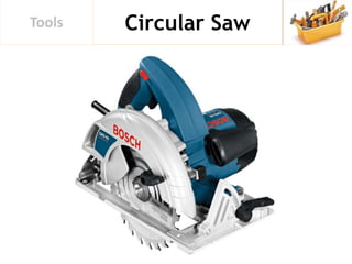 Circular SawTools
 