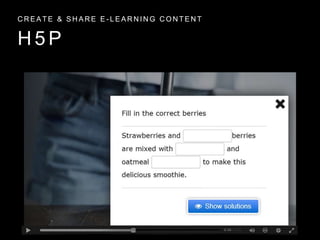 H 5 P
C R E A T E & S H A R E E - L E A R N I N G C O N T E N T
 