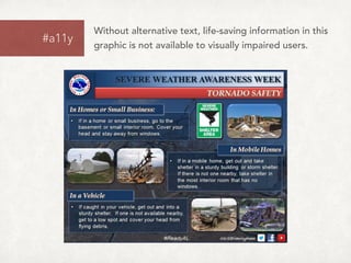 Without alternative text, life-saving information in this
graphic is not available to visually impaired users.
#a11y
 